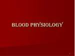 Blood physiology - slide 1