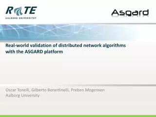 Real-world validation of distributed network algorithms with the ASGARD platform