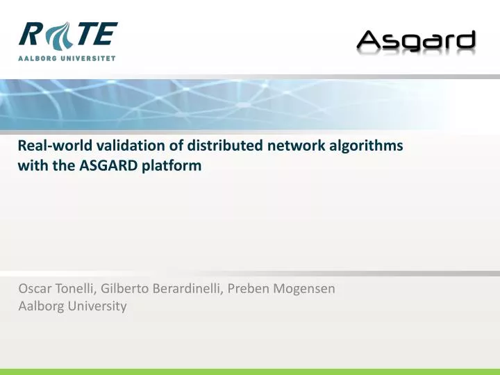 real world validation of distributed network algorithms with the asgard platform