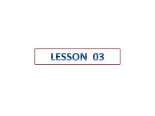 LESSON 03
