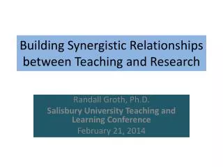 Building Synergistic Relationships between Teaching and Research