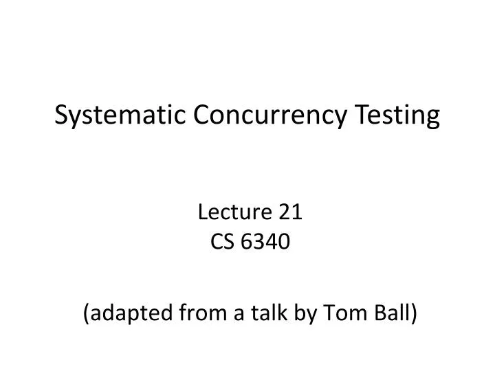 systematic concurrency testing