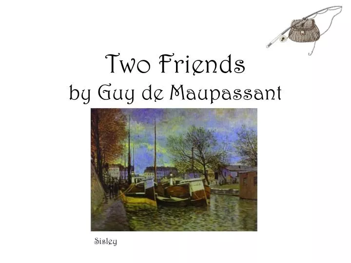 two friends by guy de maupassant