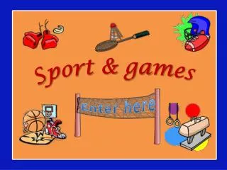 Sport &amp; games