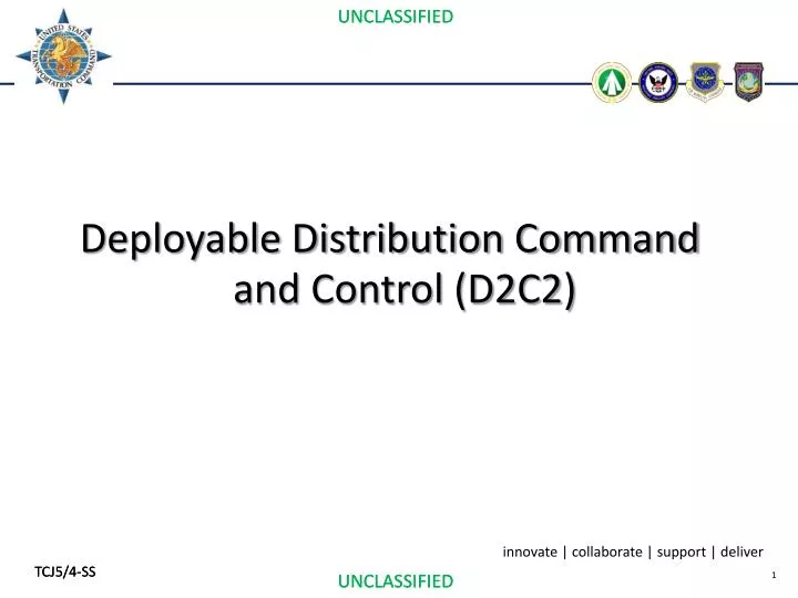 deployable distribution command and control d2c2