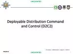 Deployable Distribution Command and Control (D2C2) - slide 1
