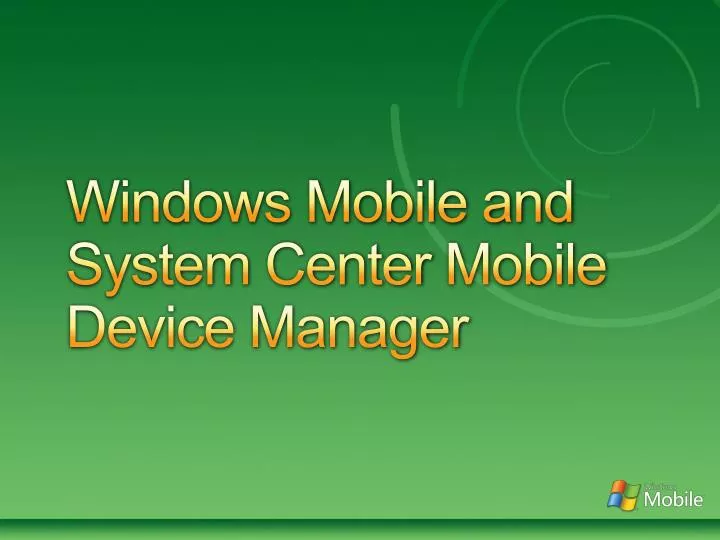 windows mobile and system center mobile device manager