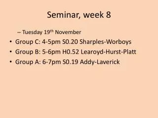 Seminar, week 8