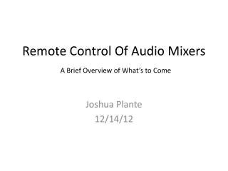 Remote Control Of Audio Mixers