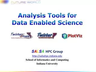 Analysis Tools for Data Enabled S cience