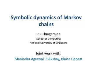 Symbolic dynamics of M arkov chains