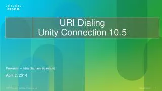 URI Dialing Unity Connection 10.5