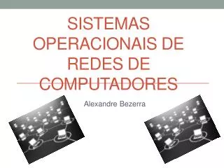 sistemas operacionais de redes de computadores