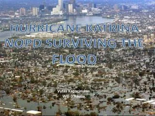 HURRICANE KATRINA NOPD SURVIVING THE FLOOD