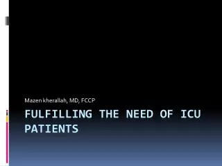 Fulfilling the need of icu patients