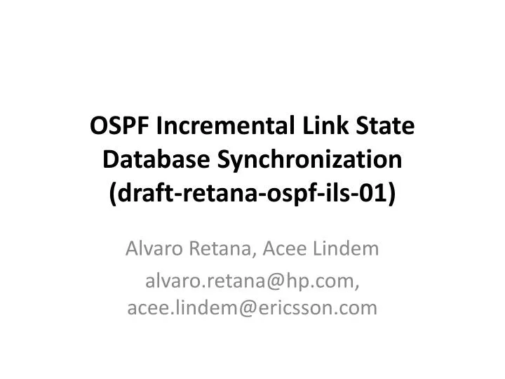 ospf incremental link state database synchronization draft retana ospf ils 01