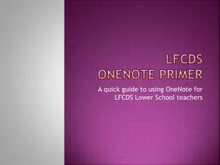 LFCDS OneNote Primer