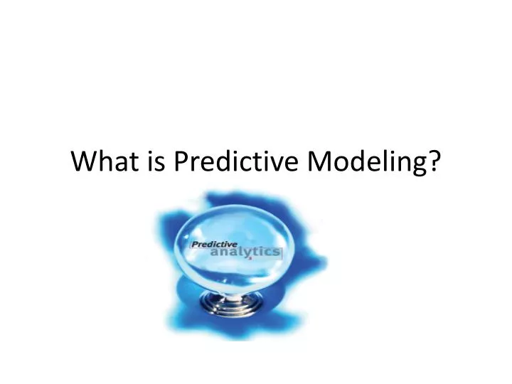 what is predictive modeling