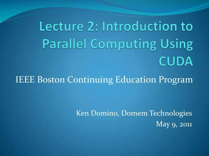lecture 2 introduction to parallel computing using cuda