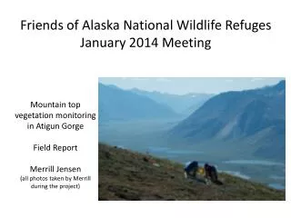 Friends of Alaska National Wildlife Refuges January 2014 Meeting