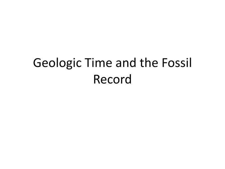 geologic time and the fossil record
