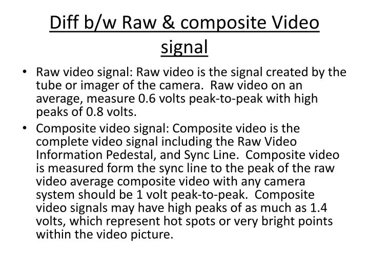 diff b w raw composite video signal