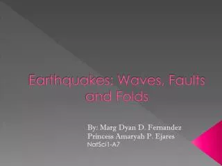 Earthquakes: Waves, Faults and Folds