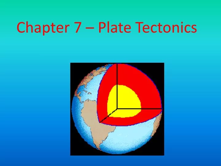 chapter 7 plate tectonics