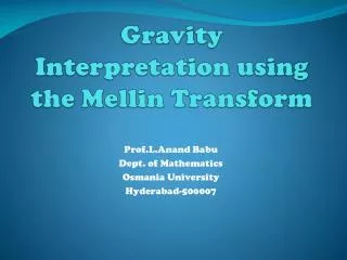 Gravity Interpretation using the Mellin Transform