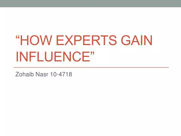how experts gain influence
