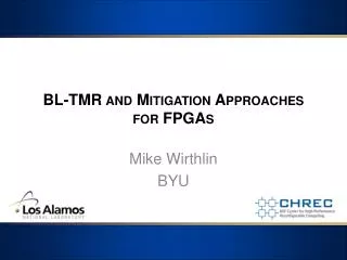 BL-TMR and Mitigation Approaches for FPGAs