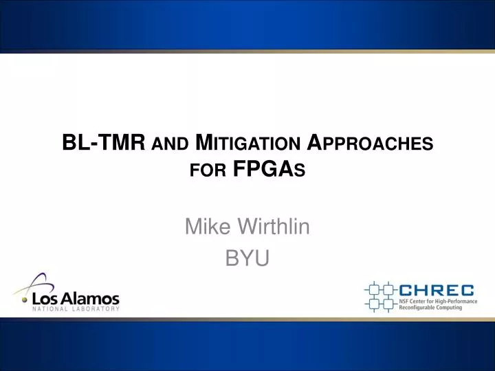 bl tmr and mitigation approaches for fpgas