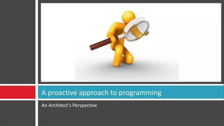 a proactive approach to programming