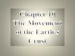 Chapter 10 The Movement of the Earth’s Crust - slide 1