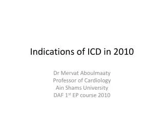 Indications of ICD in 2010