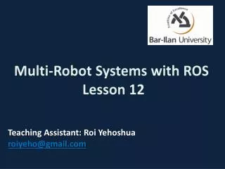 Multi-Robot Systems with ROS Lesson 12