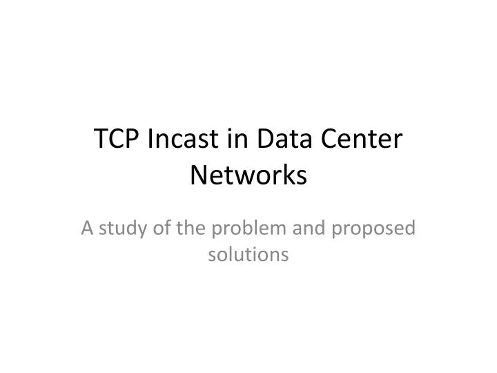 tcp incast in data center networks