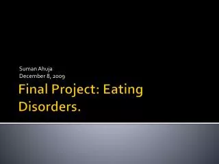 Final Project: Eating Disorders.