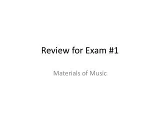 Review for Exam #1