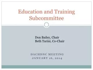 Education and Training Subcommittee