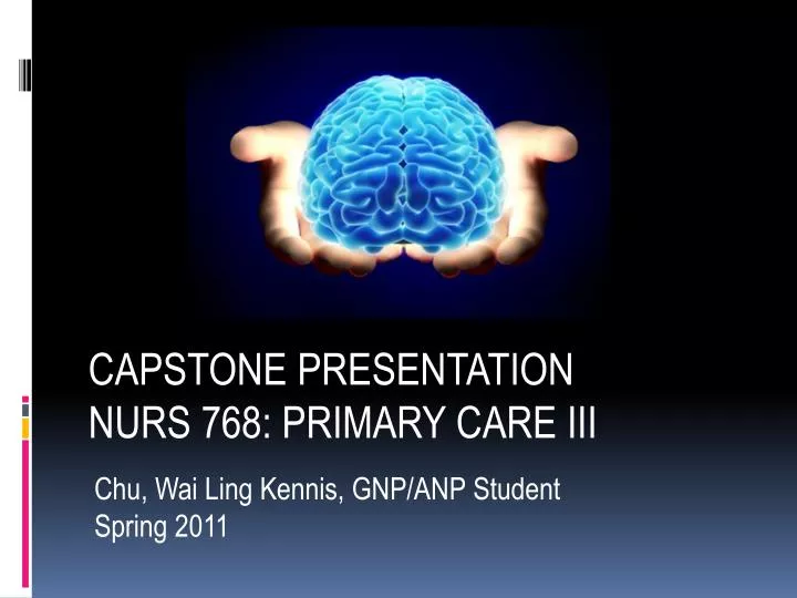 capstone presentation nurs 768 primary care iii