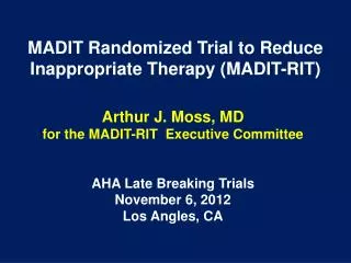 MADIT Randomized Trial to Reduce Inappropriate Therapy (MADIT-RIT)