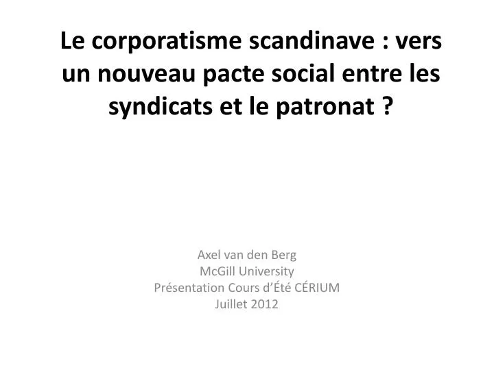 le corporatisme scandinave vers un nouveau pacte social entre les syndicats et le patronat