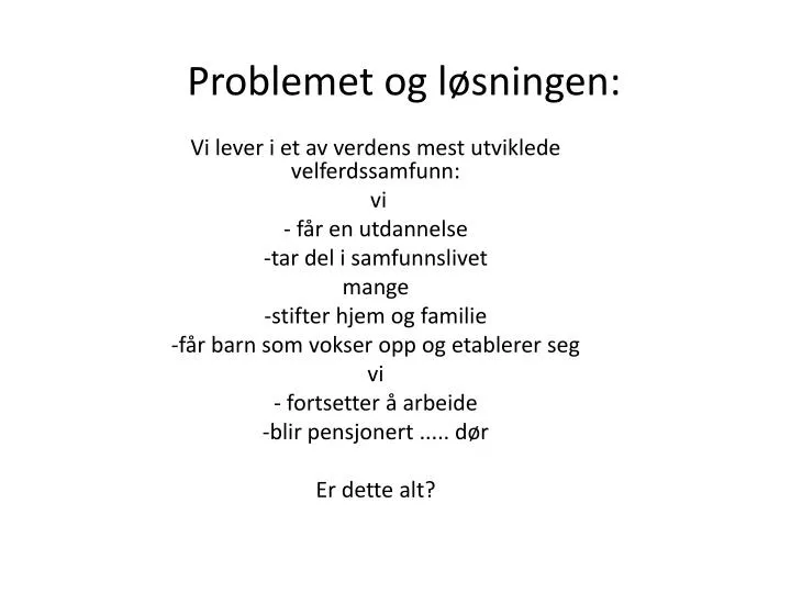 problemet og l sningen