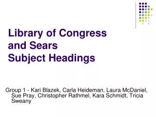 Library of Congress and Sears Subject Headings