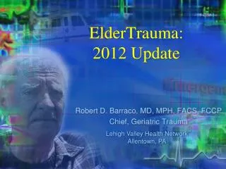 ElderTrauma : 2012 Update