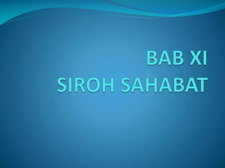 bab xi siroh sahabat