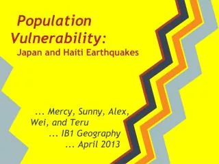 Population Vulnerability: Japan and Haiti Earthquakes