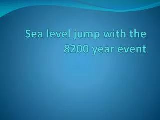 Sea level jump with the 8200 year event