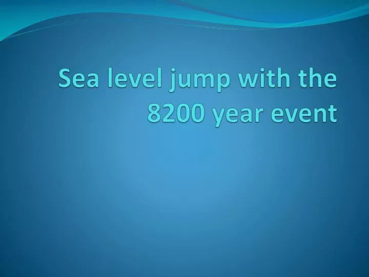 sea level jump with the 8200 year event